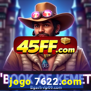 jogo 7622.com
